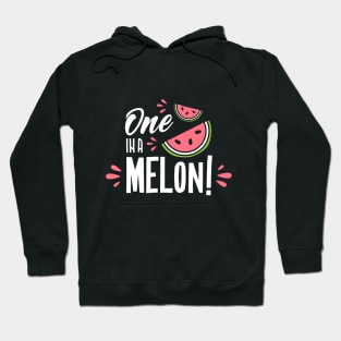 One in a Melon Hoodie